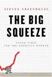 Big Squeeze Tough Times for the American Worker cover art