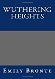 Wuthering Heights by Emily Bronte 2013 9781493565894 Front Cover