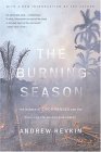 Burning Season The Murder of Chico Mendes and the Fight for the Amazon Rain Forest cover art