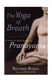 Yoga of Breath A Step-By-Step Guide to Pranayama cover art