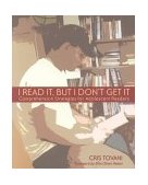 I Read It, but I Don't Get It Comprehension Strategies for Adolescent Readers cover art