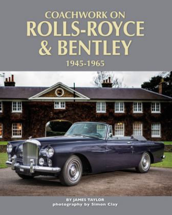Coachwork on Rolls-Royce and Bentley, 1945 - 1965  9781906133894 Front Cover