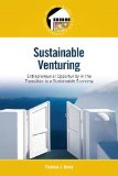 Sustainable Venturing Entrepreneurial Opportunity in the Transition to a Sustainable Economy
