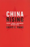 China Rising Peace, Power, and Order in East Asia cover art