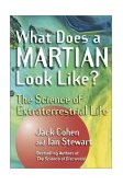 What Does a Martian Look Like The Science of Extraterrestrial Life 2002 9780471268895 Front Cover