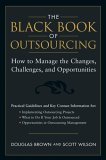 Black Book of Outsourcing How to Manage the Changes, Challenges, and Opportunities cover art