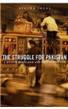 Struggle for Pakistan A Muslim Homeland and Global Politics cover art
