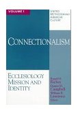 United Methodism and American Culture Volume 1: Connectionalism Ecclesiology, Mission, and Identity 1997 9780687021895 Front Cover