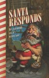 Santa Responds He's Had Enough... and He's Writing Back! 2008 9780762430895 Front Cover
