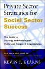 Private Sector Strategies for Social Sector Success The Guide to Strategy and Planning for Public and Nonprofit Organizations cover art