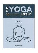 Yoga Deck 50 Poses and Meditations for Body, Mind, and Spirit cover art