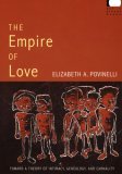 Empire of Love Toward a Theory of Intimacy, Genealogy, and Carnality cover art