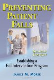 Preventing Patient Falls Establishing a Fall Intervention Program cover art