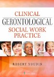 Clinical Gerontological Social Work Practice 