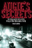 Augie's Secrets The Minneapolis Mob and the King of the Hennepin Strip  9780873518895 Front Cover