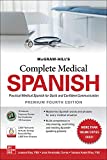 McGraw Hill's Complete Medical Spanish, Premium Fourth Edition 4th 9781260467895 Front Cover