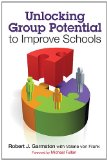 Unlocking Group Potential to Improve Schools  cover art