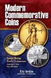 Modern Commemorative Coins Invest Today - Profit Tomorrow 2010 9781440212895 Front Cover
