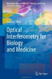 Optical Interferometry for Biology and Medicine 2011 9781461408895 Front Cover