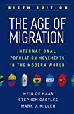 The Age of Migration: International Population Movements in the Modern World  9781462542895 Front Cover