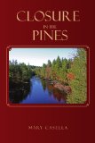 Closure in the Pines The Jersey Pines Barrens Trilogy 2011 9781462852895 Front Cover