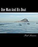 One Man and His Boat 2012 9781480205895 Front Cover