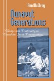 Nunavut Generations Change and Continuity in Canadian Inuit Communities cover art