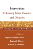 Interventions Following Mass Violence and Disasters Strategies for Mental Health Practice cover art