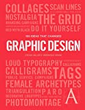 100 Ideas That Changed Graphic Design  9781786273895 Front Cover