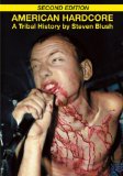 American Hardcore (Second Edition) A Tribal History 2nd 9781932595895 Front Cover