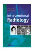 Interventional Radiology A Survival Guide  9780443062896 Front Cover