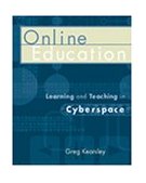 Online Education Learning and Teaching in Cyberspace 1999 9780534506896 Front Cover