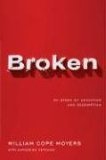 Broken My Story of Addiction and Redemption  9780670037896 Front Cover