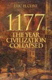 1177 B. C. The Year Civilization Collapsed