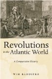 Revolutions in the Atlantic World A Comparative History 2009 9780814747896 Front Cover