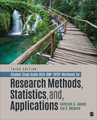 Student Study Guide with Ibmï¿½ Spssï¿½ Workbook for Research Methods, Statistics, and Applications 3rd 9781071817896 Front Cover