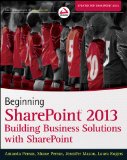 Beginning SharePoint 2013 Building Business Solutions cover art