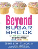 Beyond Sugar Shock The 6-Week Plan to Break Free of Your Sugar Addiction and Get Slimmer, Sexier and Sweeter  9781401931896 Front Cover