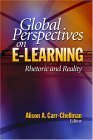 Global Perspectives on E-Learning Rhetoric and Reality cover art