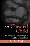 Cheated Child 2010 9781453536896 Front Cover