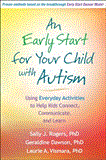 Early Start for Your Child with Autism Using Everyday Activities to Help Kids Connect, Communicate, and Learn  9781462503896 Front Cover