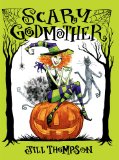 Scary Godmother 2010 9781595825896 Front Cover