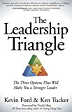 Leadership Triangle The Three Options That Will Make You a Stronger Leader  9781614485896 Front Cover
