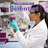 I Want to Be a Scientist  9781770857896 Front Cover
