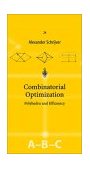 Combinatorial Optimization Polyhedra and Efficiency cover art
