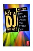 Mobile DJ Handbook How to Start and Run a Profitable Mobile Disc Jockey Service 2nd 9780240804897 Front Cover