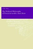 Political Philosophy of Poststructuralist Anarchism 1994 9780271028897 Front Cover