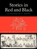 Stories in Red and Black Pictorial Histories of the Aztecs and Mixtecs