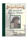 Journal of Augustus Pelletier The Lewis and Clark Expedition 1804  9780590684897 Front Cover
