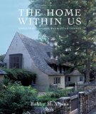 Home Within Us Romantic Houses, Evocative Rooms  9780847832897 Front Cover